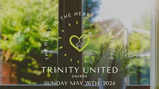 2024-05-26 Trinity Service - Communion ~ Transformed Life