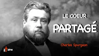 LE COEUR PARTAGÉ - CHARLES SPURGEON (en français)