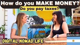 Asking DIGITAL NOMADS how they MAKE MONEY and pay TAXES | Buenos Aires series