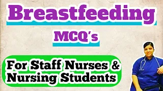 Breastfeeding MCQ's