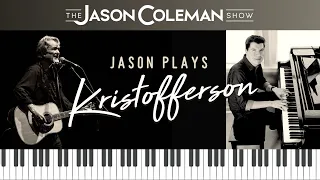 SHOW #97 - Jason Plays Kristofferson - The Jason Coleman Show