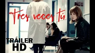 Tres Veces tú | TRÁILER HD