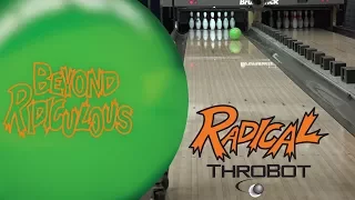 Radical Bowling // Beyond Ridiculous // ThroBot Ball Review // URD 01-09-18