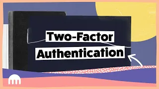 Two-Factor Authentication