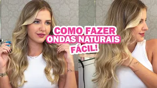 COMO FAZER ONDAS NATURAIS no CABELO de forma FÁCIL