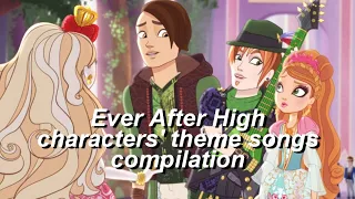 ever after high characters theme songs (amv with lyrics)