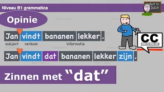 G14 - Opinie / mening - dat-zin - grammatica Nederlands NT2 2.1 2.2 Learn Dutch grammar B1