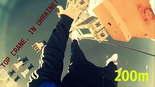 Стас Скочко - Самый высокий кран в Украине, Вис на одной Руке (200m)