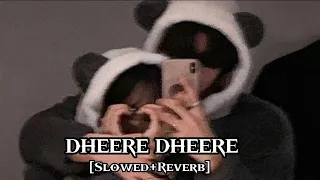 Dheere Dheere Se Meri Zindagi - (Slowed × Reverb) | Yo Yo Honey Singh