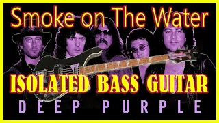 SMOKE ON THE WATER - ISOLATED BASS