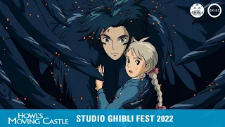HOWL'S MOVING CASTLE | Ghibli Fest 2022 Trailer