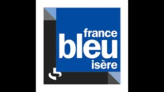 Interview France Bleu Isère