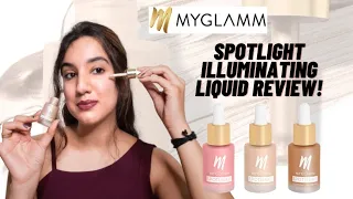 MyGlamm Spotlight Liquid Illuminating Highlighter Review & Demo| Stardust, Rouge, Sunkissed