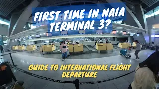 FIRST TIME IN NAIA TERMINAL 3 INTERNATIONAL DEPARTURE - FOLLOW THIS GUIDE