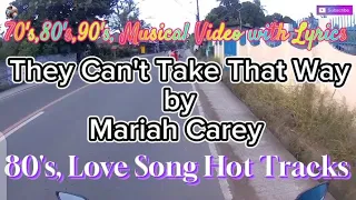 They Can't Take That Way by Mariah Carey ( always music with lyrics) @AlwaysMusic552 #80s #lyrics