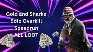 Payday 3 | Gold and Sharke Solo Overkill Speedrun ALL LOOT [11:25]