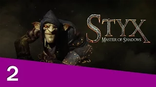 Styx: Master of Shadows [2] Who Needs Stealth?