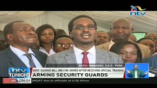 Kenya Private Security Workers Union welcomes government’s arming plan