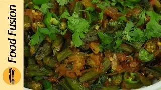 Masala Bhindi (Okra) Recipe By Food Fusion