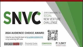 The Edwardson SNVC Audience Choice Award 2024 Video Pitches
