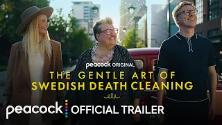 The Gentle Art Of Swedish Death Cleaning | Official Trailer | Peacock Original