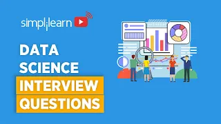 Data Science Interview Questions | Data Science Interview Questions And Answers | Simplilearn