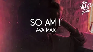 Ava Max - So Am I (Lyric Video)