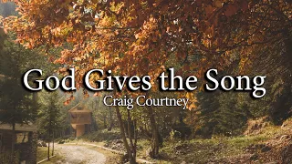 God Gives The Song | Craig Courtney | Piano Accompaniment with Cello