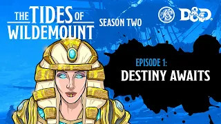 S2, Ep1: Destiny Awaits | The Tides of Wildemount LIVE D&D