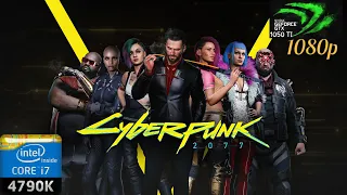 Cyberpunk 2077  GTX 1050 Ti 4GB + i7 4790K 1080p  SETTINGS (HIGH) НАСТРОЙКИ (ВЫСОКИЕ )