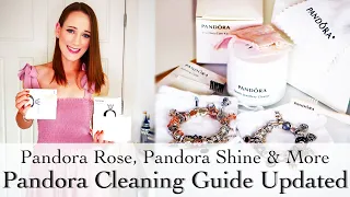 Pandora Bracelet and Jewellery Cleaning Guide UPDATED | How to Clean Pandora Rose and Pandora Shine