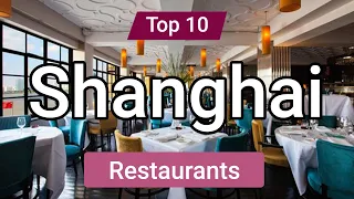 Top 7 Restaurants to Visit in Shanghai | China - English