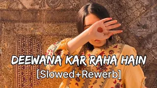 Deewana Kar Raha Hai | Slowed + Rewerb | Jawed Ali  | pmx 2.0 #trending #lofisong #viralvideo