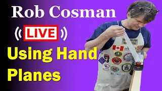 Using Hand Planes- Live Q & A (26 FEB  2022)