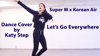 Korean Air x Super M Let's Go Everywhere dance cover by Katy Step