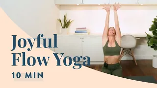 Joyful Yoga — 10 min Yoga Flow Sequence