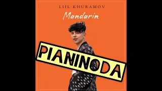 Liil Khuramov - Mandarin (cover) pianinoda