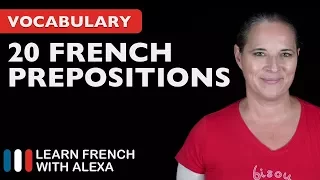20 Really Useful French Prepositions