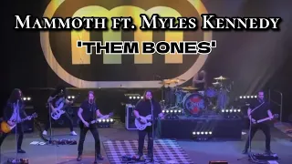 Mammoth ft. Myles Kennedy - 'Them Bones'
