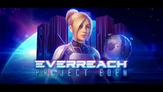 Everreach Project Eden - Gameplay walkthrough [High Settings] [60FPS]