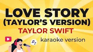 Taylor Swift - Love Story (Taylor's Version) (Karaoke Instrumental)