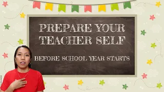 START OF THE SCHOOL YEAR TEACHER-SELF PREPARATION PART 1