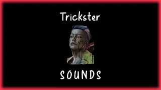 Dead by Daylight - Trickster sounds