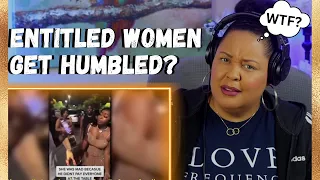 WHEN ENTITLED WOMEN GET HUMBLED 9 (REACTION)