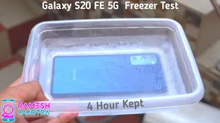 Samsung Galaxy S20 FE 5G Freezer Test | Kept for 4 hours