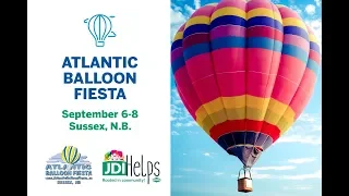 Spectacular 2018 Atlantic Balloon Fiesta in Sussex, New Brunswick