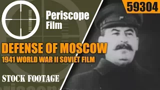 DEFENSE OF MOSCOW  1941  WORLD WAR II  SOVIET FILM   59304