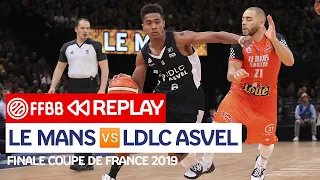 [MATCH COMPLET] Le Mans-LDLC ASVEL / Finale Coupe de France 2019