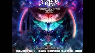 Dreadlock Tales - Gravity Equals Love Remixer [Full Album]