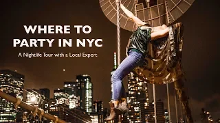 Where to Party in New York | Club tour & tips from a Nightlife Expert